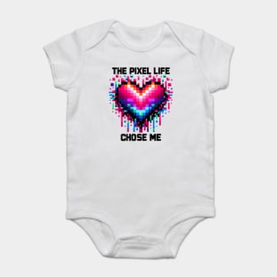 The Pixel Life Chose Me Baby Bodysuit